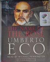 The Name of the Rose written by Umberto Eco performed by Michael Pennington on Cassette (Abridged)